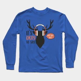 It's ok to say ho ho ho Long Sleeve T-Shirt